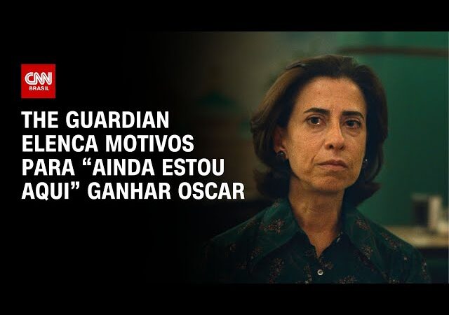 The Guardian elenca motivos para “Ainda Estou Aqui” ganhar Oscar | CNN 360°